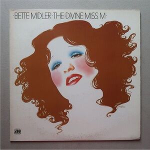 Bette Midler: The Divine Miss M LP Vinyl Record 1972